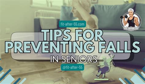 Tips For Preventing Falls In Seniors Fit After 55