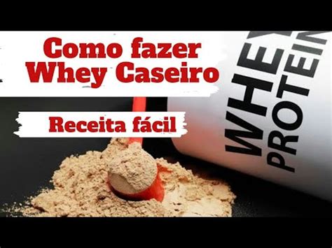 Como Fazer Whey Protein CASEIRO Rápido e FÁCIL como ganhar massa