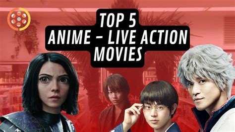 Top 5 Anime Live Action Movies Youtube