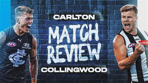 Carlton V Collingwood Review Afl Round Youtube