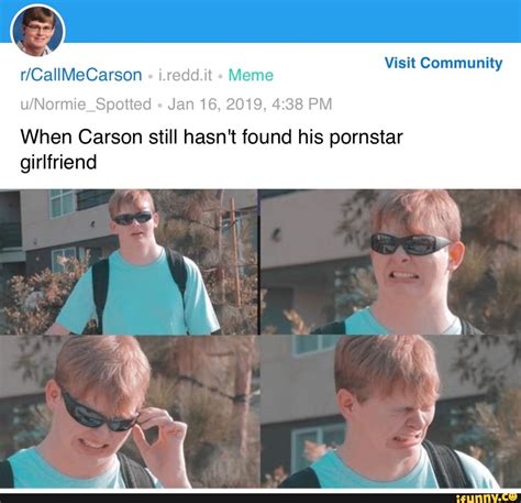 Call Me Carson Memes - mannerbeauty