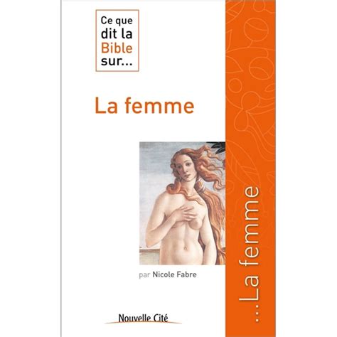 Ce Que Dit La Bible Sur La Femme Nicole Fabre Isleden