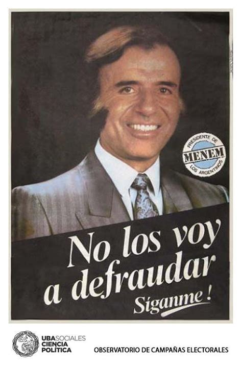 Cómo Fueron Los Spots De Campaña Que Llevaron A Menem A La Presidencia