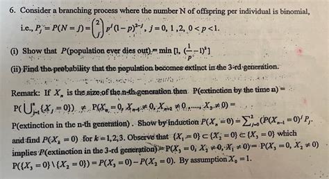 Solved Consider A Branching Process Where The Number N Of Chegg