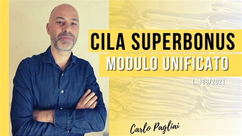 Cila Superbonus Modulo Unificato Commento Della L Youtube