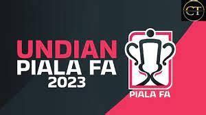 Piala FA 2023 Kedudukan Carta Terkini Jadual Perlawanan