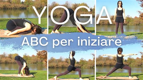 Yoga Per Principianti Base Per Iniziare Youtube