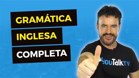 Guía De Gramática Inglesa 2020 Gramática Inglés Completa Con Ejercicios