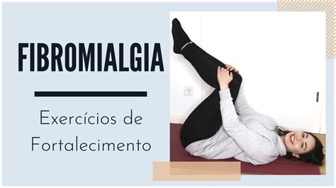 Fibromialgia Exercícios sem Dor Saúde Minuto YouTube