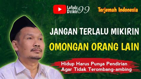 Jangan Terlalu Mikirin Omongan Orang Lain Gus Baha Terbaru Youtube