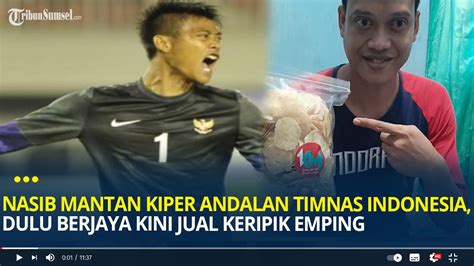 Nasib Mantan Kiper Andalan Timnas Indonesia Dulu Berjaya Kini Kurnia