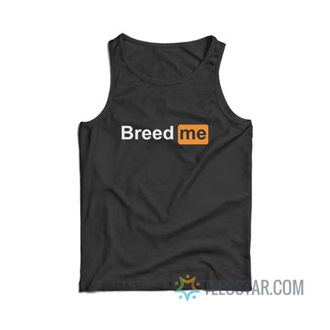 Breed Me Porn Hub Logo Parody Tank Top - Teesstar.com