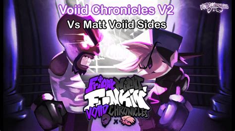 Friday Night Funkin Vs Matt Voiid Sides FULL WEEK Voiid Chronicles