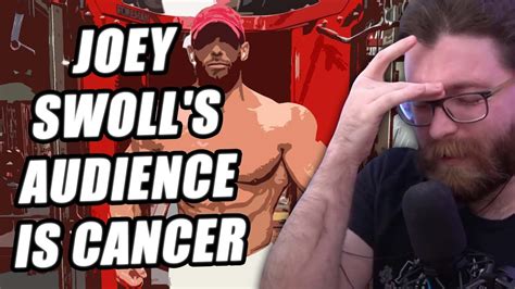 Vaush Analyzes The Community Joey Swoll Has Cultivated Youtube