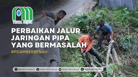 PERBAIKAN JALUR JARINGAN PIPA YANG BERMASALAH YouTube