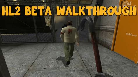 Half Life 2 Leaked Beta Youtube