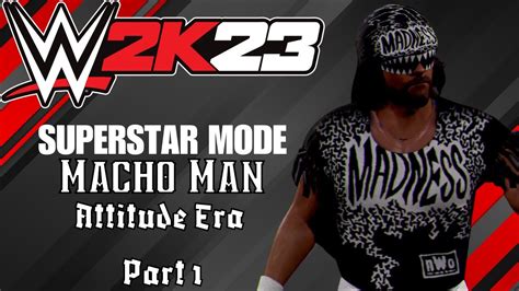 WWE 2K23 Superstar Mode Randy Savage In The Attitude Era Part 1 The