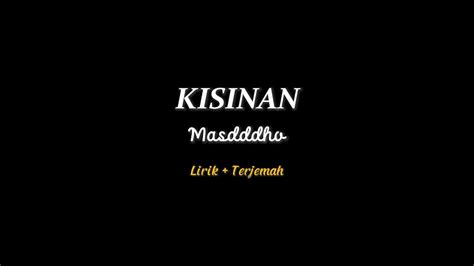 Kisinan Masdddho Lirik Terjemah Youtube