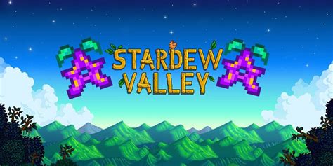 Every Stardrop In Stardew Valley (& How To Get Them)