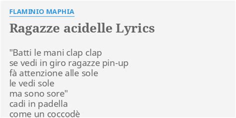 RAGAZZE ACIDELLE LYRICS By FLAMINIO MAPHIA Batti Le Mani Clap