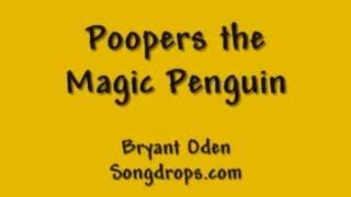 Funny Song for kids: Poopers The Magic Penguin Chords - ChordU