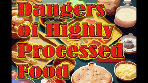 Il Dangers Of Highly Processed Foods A Deep Dive Into Health Risks Processedfoodsdangers Youtube