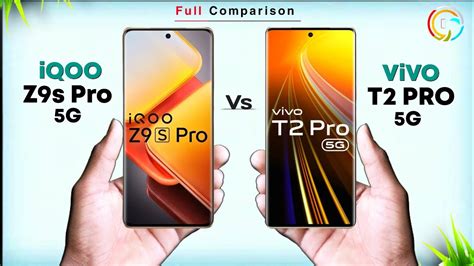 Iqoo Z9s Pro 5g Vs Vivo T2 Pro 5g ⚡ Which One Is Best Comparison In The