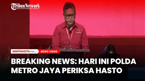 Breaking News Hari Ini Polda Metro Jaya Periksa Hasto Diduga Terlalu