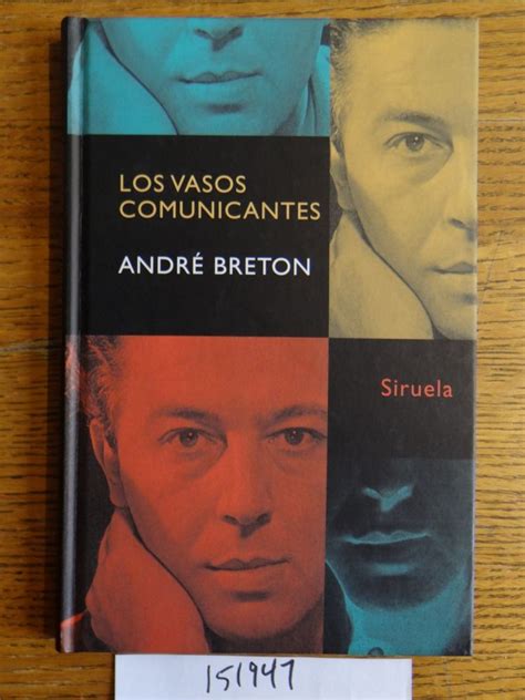 Los Vasos Comunicantes Libros Del Tiempo 201 Andre Breton Agusti Bartra