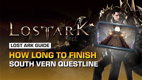 How Long To Finish South Vern Questline In Lost Ark Lost Ark Guide