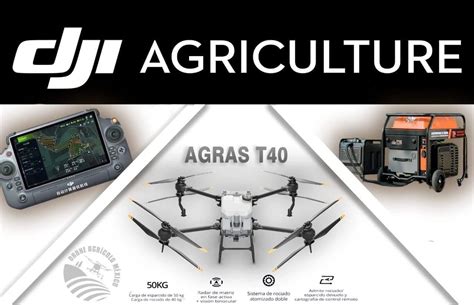 AGRAS T40 Drone Agricola Mexico