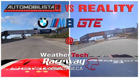 Automobilista 2 Vs Reality BMW M8 GTE Laguna Seca YouTube