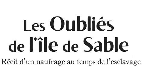 Les Actions Ducatives Les Oubli S De L Le De Sable Tromelin Le