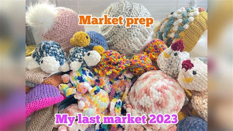 Crochet Market Prep My Last Market Everything I Crochet Amigurumi