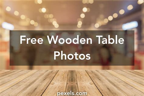 1000 Amazing Wooden Table Photos · Pexels · Free Stock Photos