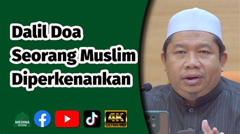 Ustaz Abdul Rahim Nasir Dalil Doa Seorang Muslim Diperkenankan 4K