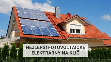 Nejlep Fotovoltaick Elektr Rny Na Kl Srovn N