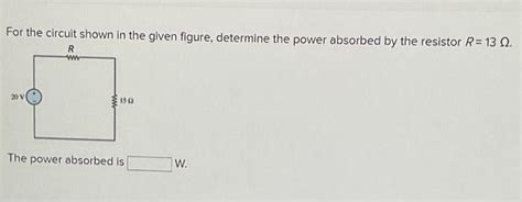 Solved For The Circuit Shown In The Given Figure Determine Chegg