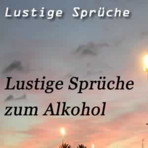 29 lustige Sprüche über den Alkohol Alkohol Sprüche Humor Alkohol