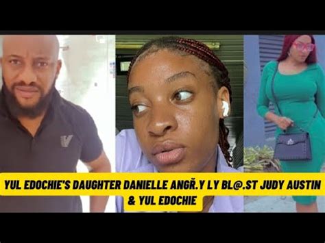 E DON SET YUL EDOCHIE S DAUGHTER DANIELLE ÄNGŔ Y LY BL ST JUDY AUSTIN