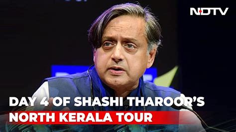 On Shashi Tharoors Kerala Tour Top State Congress Leader Says This Youtube