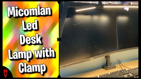 Micomlan Led Desk Lamp With Clamp Mumblesvideos Product Review Youtube