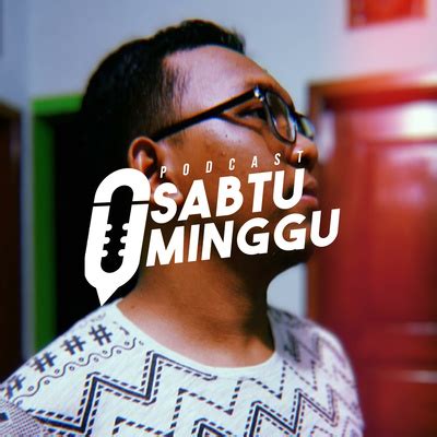 Podkes Sabtu Minggu A Podcast On Spotify For Podcasters