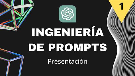 Curso De Ingenier A De Prompts Parte Presentaci N