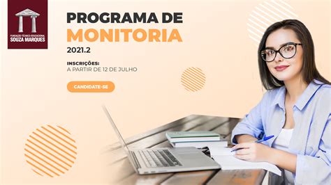 INSCRIÇÕES ABERTAS PROGRAMA DE MONITORIA 2021 2 Faculdades Souza Marques