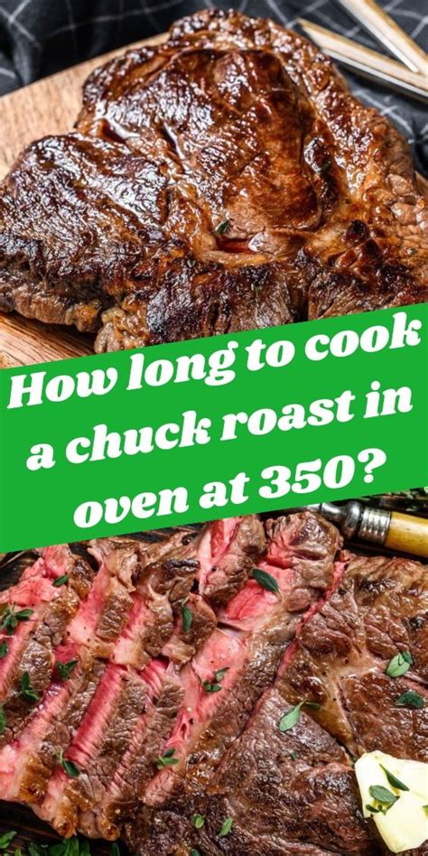 How Long To Cook Chuck Roast In Oven At 350 Roast Beef Recipes