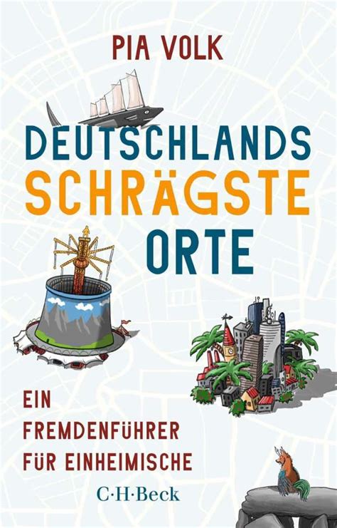 Deutschlands schrägste Orte Pia Volk Buch jpc