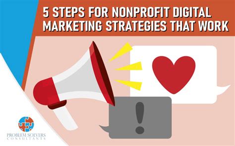 5 Steps For Nonprofit Digital Marketing Strategies That Work