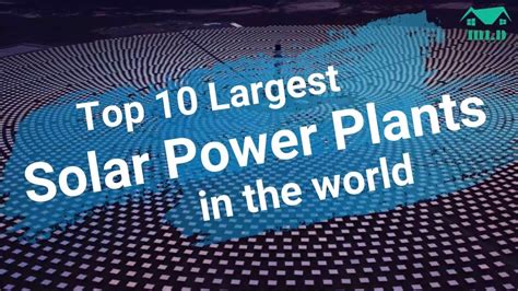 Top Largest Solar Power Plants In The World Youtube