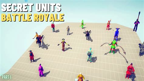 Secret Units Battle Royale Part 1 Free For All Totally Accurate